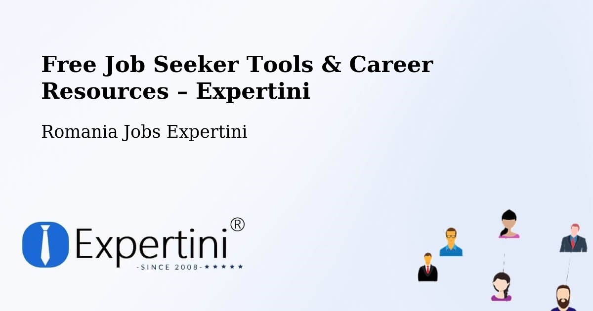Free Job Seeker Tools & Career Resources – Suhaia - Suhaia, Romania Jobs Expertini